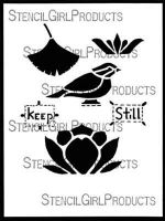 Keep Still Stencil (L638) designed by Roxanne Evans Stout for StencilGirl (12 inch by 12 inch) 